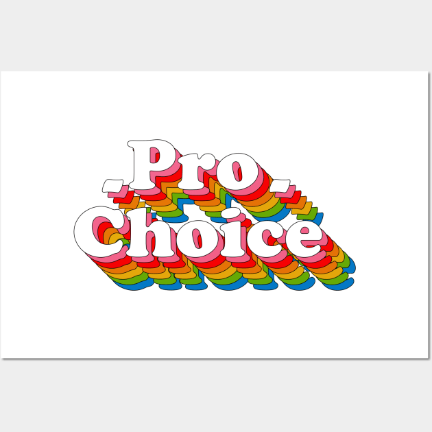 Pro Choice Wall Art by yphien